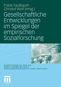 Produktbild: Gesellschaftliche Entwicklungen im Spiegel der empirischen Sozialforschung