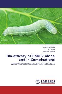 Produktbild: Bio-efficacy of HaNPV Alone and in Combinations