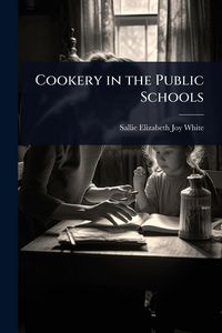 Produktbild: Cookery in the Public Schools
