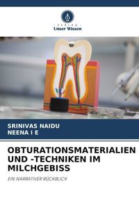 Produktbild: Obturationsmaterialien und -Techniken im Milchgebiss