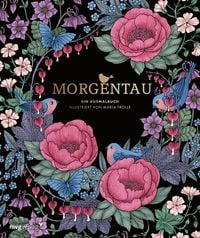 Produktbild: Morgentau &ndash; Ein Ausmalbuch