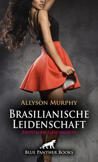 Produktbild: Brasilianische Leidenschaft | Erotische Geschichte + 3 weitere Geschichten
