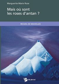Produktbild: Mais ou sont les roses d antan ?