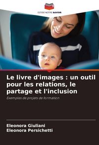 Produktbild: Le livre d'images : un outil pour les relations, le partage et l'inclusion