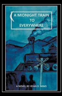 Produktbild: A Midnight Train to Everywhere