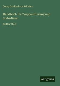 Produktbild: Handbuch f&uuml;r Truppenf&uuml;hrung und Stabsdienst