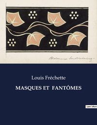 Produktbild: MASQUES ET FANT&Ocirc;MES