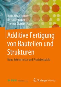 Produktbild: Additive Fertigung von Bauteilen und Strukturen