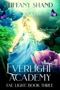 Produktbild: Everlight Academy Book 3: Fae Light