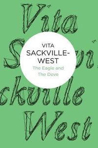 Bild vom Artikel Eagle & The Dove vom Autor Vita Sackville-West