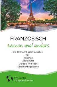 Produktbild: Franz&ouml;sisch lernen mal anders - Die 100 wichtigsten Vokabeln
