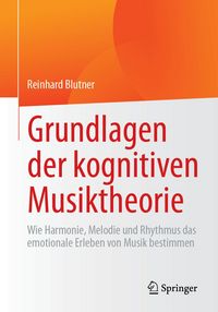 Produktbild: Grundlagen der kognitiven Musiktheorie