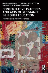 Produktbild: Contemplative Practices and Acts of Resistance in Higher Education