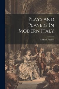 Produktbild: Plays And Players In Modern Italy
