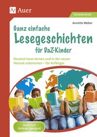 Bild vom Artikel Ganz einfache Lesegeschichten für DaZ-Kinder vom Autor Annette Weber