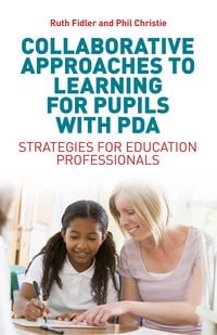 Produktbild: Collaborative Approaches to Learning for Pupils with PDA