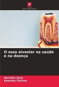 Produktbild: O osso alveolar na sa&uacute;de e na doen&ccedil;a