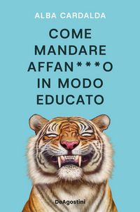 Produktbild: Come mandare affan***o in modo educato