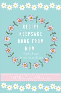 Produktbild: Recipe Keepsake Book From Mum