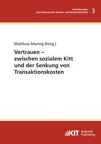 Produktbild: Vertrauen - zwischen sozialem Kitt und der Senkung von Transaktionskosten