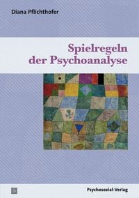 Produktbild: Spielregeln der Psychoanalyse