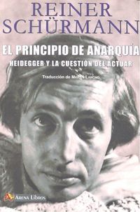 Produktbild: El principio de anarqu&iacute;a : Heidegger y el problema del actuar