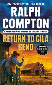 Produktbild: Ralph Compton Return to Gila Bend