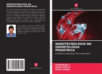 Produktbild: Nanotecnologia Na Odontologia Pedi&aacute;trica