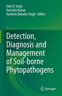 Produktbild: Detection, Diagnosis and Management of Soil-borne Phytopathogens