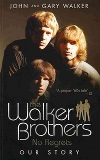 Produktbild: Walker, G: The Walker Brothers - No Regrets