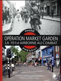 Produktbild: Passe-Present ; Operation Market Garden ; la 101st Airbone au Combat