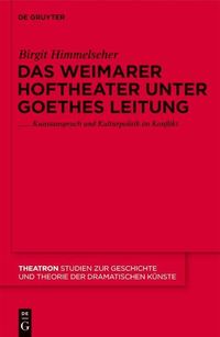 Produktbild: Das Weimarer Hoftheater unter Goethes Leitung