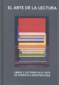 Produktbild: El Arte de la Lectura. Los Libros Y La Lectura En El Arte (Reading Art) (Spanish Edition)