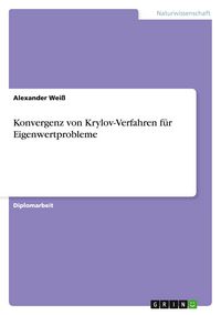 Produktbild: Konvergenz von Krylov-Verfahren f&uuml;r Eigenwertprobleme