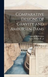 Produktbild: Comparative Designs of Gravity and Ambursen Dams