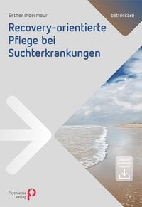Produktbild: Recoveryorientierte Pflege bei Suchterkrankungen