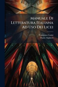Produktbild: Manuale Di Letteratura Italiana Ad Uso Dei Licei