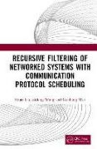 Produktbild: Recursive Filtering of Networked Systems with Communication Protocol Scheduling
