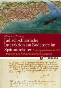 Produktbild: J&uuml;disch-christliche Interaktion am Bodensee im Sp&auml;tmittelalter