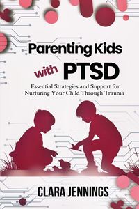 Produktbild: Parenting Kids with PTSD