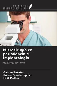 Produktbild: Microcirug&iacute;a en periodoncia e implantolog&iacute;a