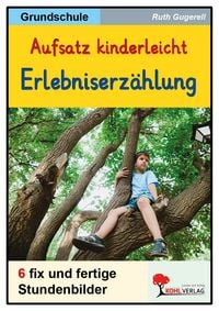 Produktbild: Aufsatz kinderleicht - Die Erlebniserz&auml;hlung