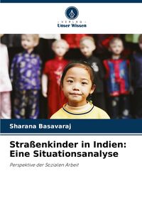 Produktbild: Stra&szlig;enkinder in Indien: Eine Situationsanalyse