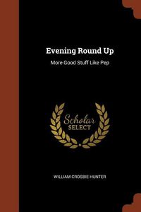 Produktbild: Evening Round Up: More Good Stuff Like Pep