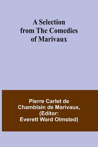 Produktbild: A Selection from the Comedies of Marivaux