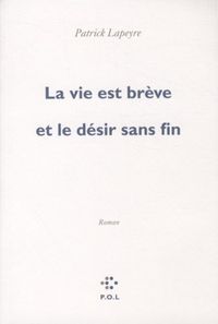 Produktbild: La Vie Est Breve Et Le Desir Sans Fin FL