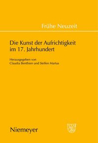 Produktbild: Die Kunst der Aufrichtigkeit im 17. Jahrhundert