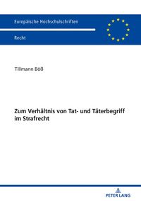 Produktbild: Zum Verh&auml;ltnis von Tat- und T&auml;terbegriff im Strafrecht