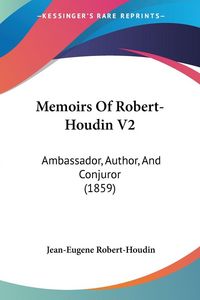 Produktbild: Memoirs Of Robert-Houdin V2