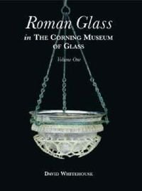 Produktbild: Roman Glass in the Corning Museum of Glass